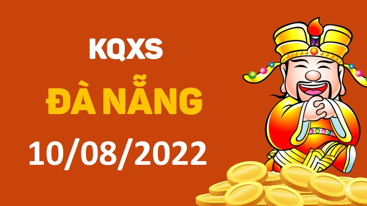 XSDNa 10-8-2022 thứ 4 – KQ xổ số Đà Nẵng ngày 10 tháng 8